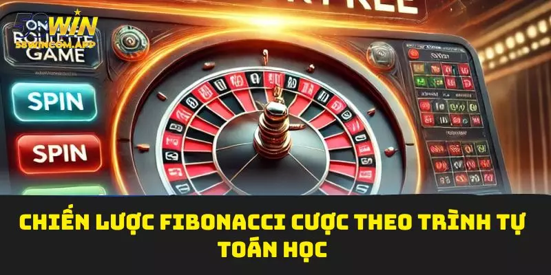 Chiến lược Fibonacci cược theo trình tự toán học